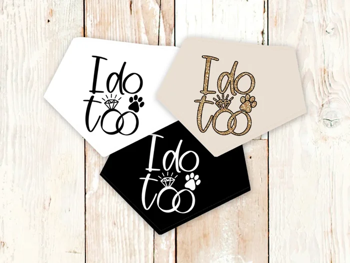 “I do too” Wedding or Engagement Dog Bandana