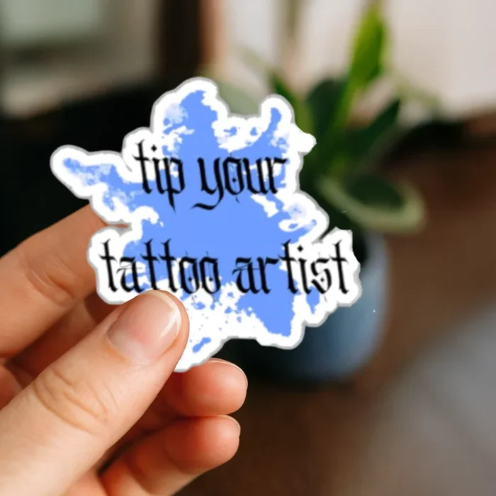 Tip your Tattoo Artist Sticker